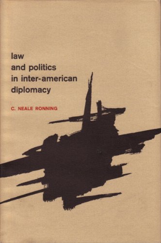 Law and Politics in Inter-American Diplomacy