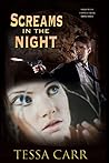 Screams in the Night by Tessa Carr