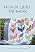 Flower Quilt Patterns by Johnson Emmanuel
