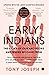 Early Indians: The Story of Our Ancestors and Where We Came From (Updated Edition)