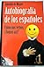 Autobiografia de Los Espanoles Asi Nos Vemos Asi Somos? by A. Miguel