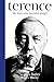 Terence: The Man Who Invent...