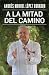 A la mitad del camino (Ensayo) by Andrés Manuel López Obrador