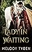 Lady in Waiting (Lady in Waiting, #1)