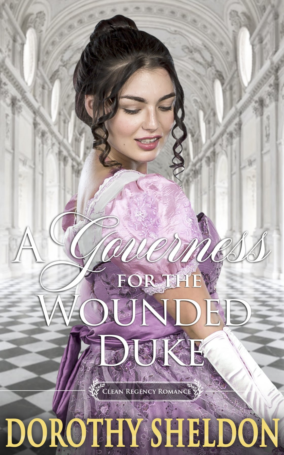A Governess for the Wounded Duke (Kindle Edition)