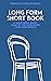 Long Form Short Book: A sho...
