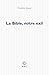 La Bible, notre exil (Essais)