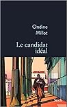 Le candidat idéal by Ondine Millot