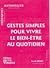 Gestes simples pour vivre le bien-être by Farida Benet