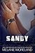 Sandy by Melanie Moreland Sandy by Melanie Moreland