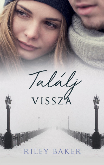 Találj vissza (A Happy End után, #2)