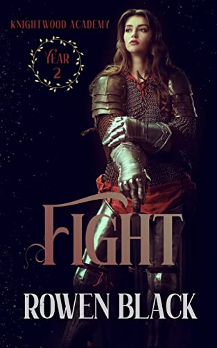 Fight (Knightwood Academy, #2)