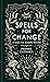 Spells for Change: A Guide ...
