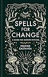 Spells for Change...