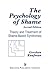The Psychology of Shame: Theory and Treatment of Shame-Based Syndromes