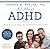 All About ADHD: A Family Resource for Helping Your Child Succeed with ADHD