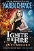 Ignite the Fire: Incendiary (Cassandra Palmer #11)