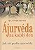 Ájurvéda na každy den: Jak žít podle ájurvédy