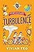 Turbulence (My BFF Is an Alien, #3)