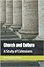 Church and Culture: A Study...