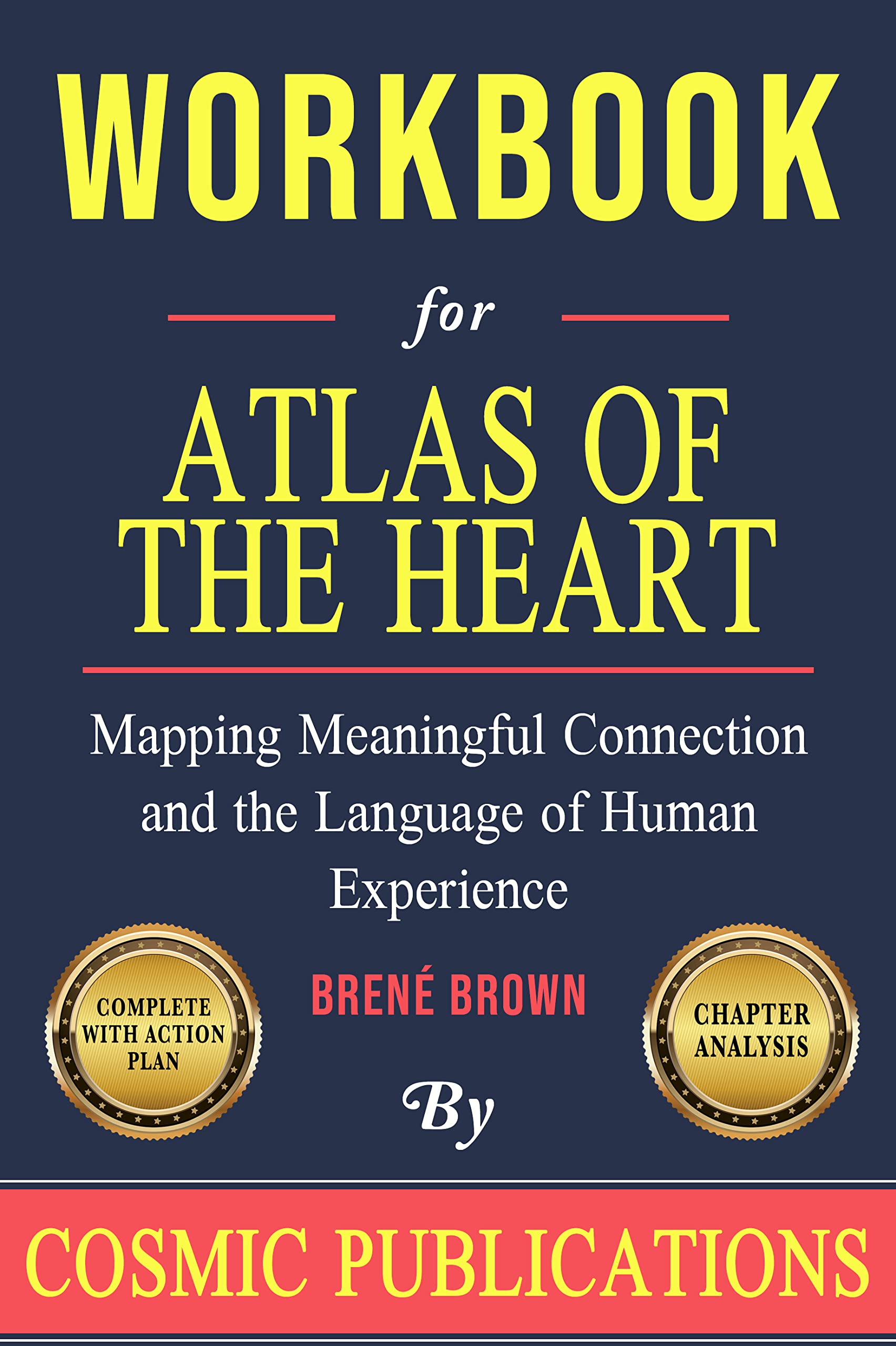 Workbook: Atlas of the Heart by Brené Brown: Mapping Meaningful Connection and the Language of Human Experience (Kindle Edition)