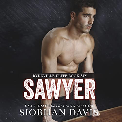 Sawyer (Rydeville Elite #6)
