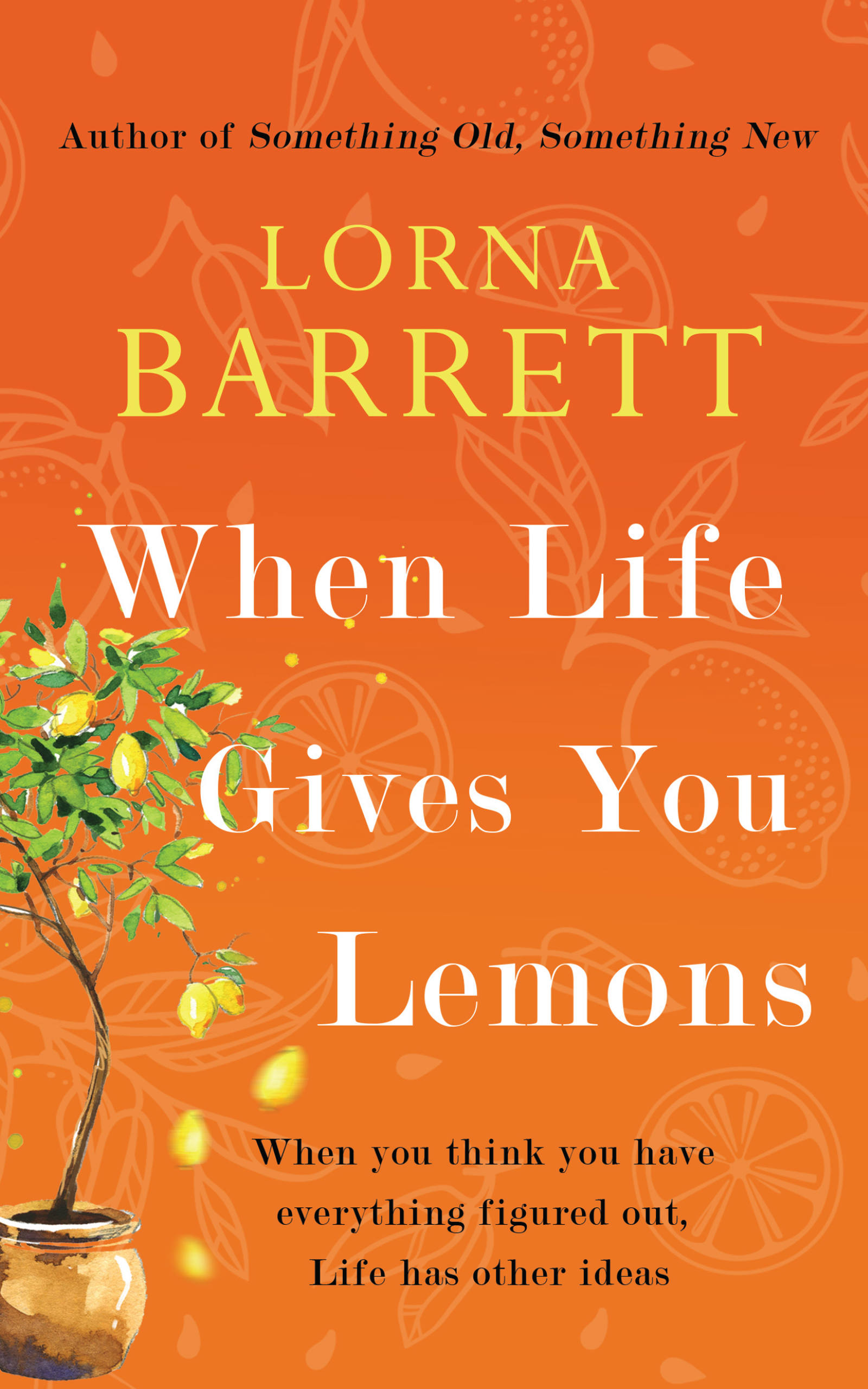 When Life Gives You Lemons (Kindle Edition)