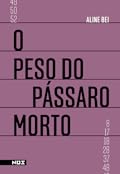 O Peso do Pássaro Morto