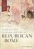 A Social and Cultural History of Republican Rome by Eric M. Orlin