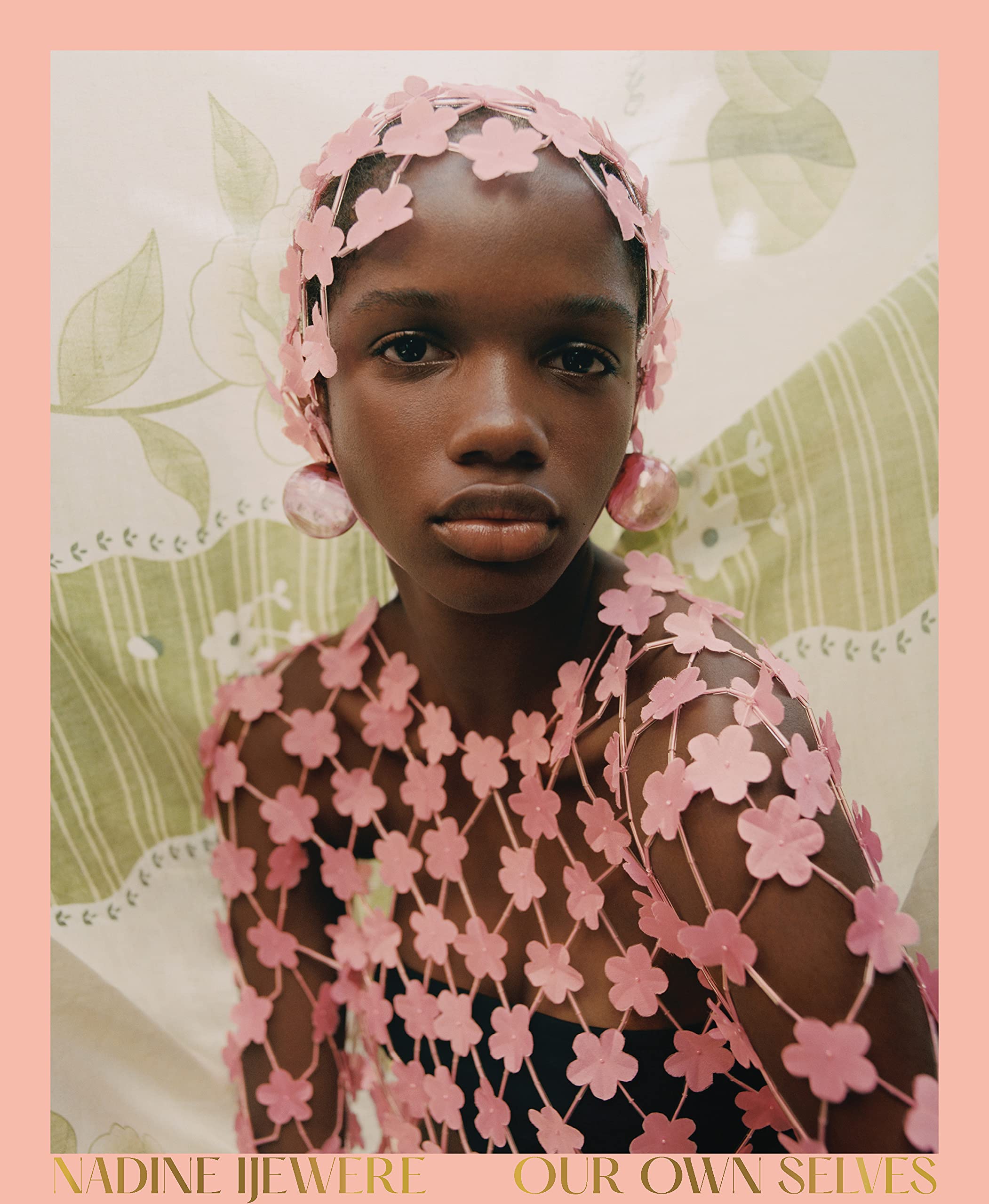 Nadine Ijewere: Our Own Selves (Hardcover)