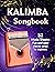 Kalimba Songbook: 52 Music ...