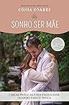 Sonho Ser Mãe: 7 ...