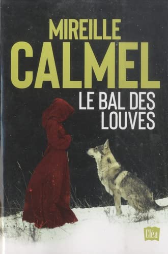 Le bal des louves - édition intégrale (Paperback)