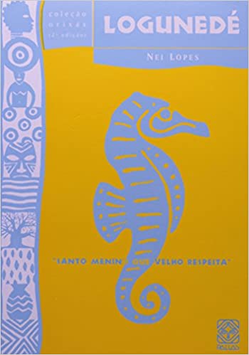 Logunedé: santo menino que velho respeita