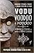 Vodu, Voodoo e Hoodoo: A Magia do Caribe e o Império de Marie Laveau