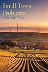 Small Town Problems by Chris Ritchey
