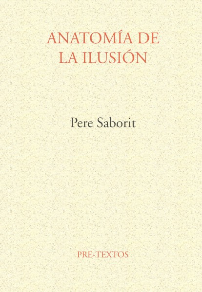 Anatomía de la ilusión