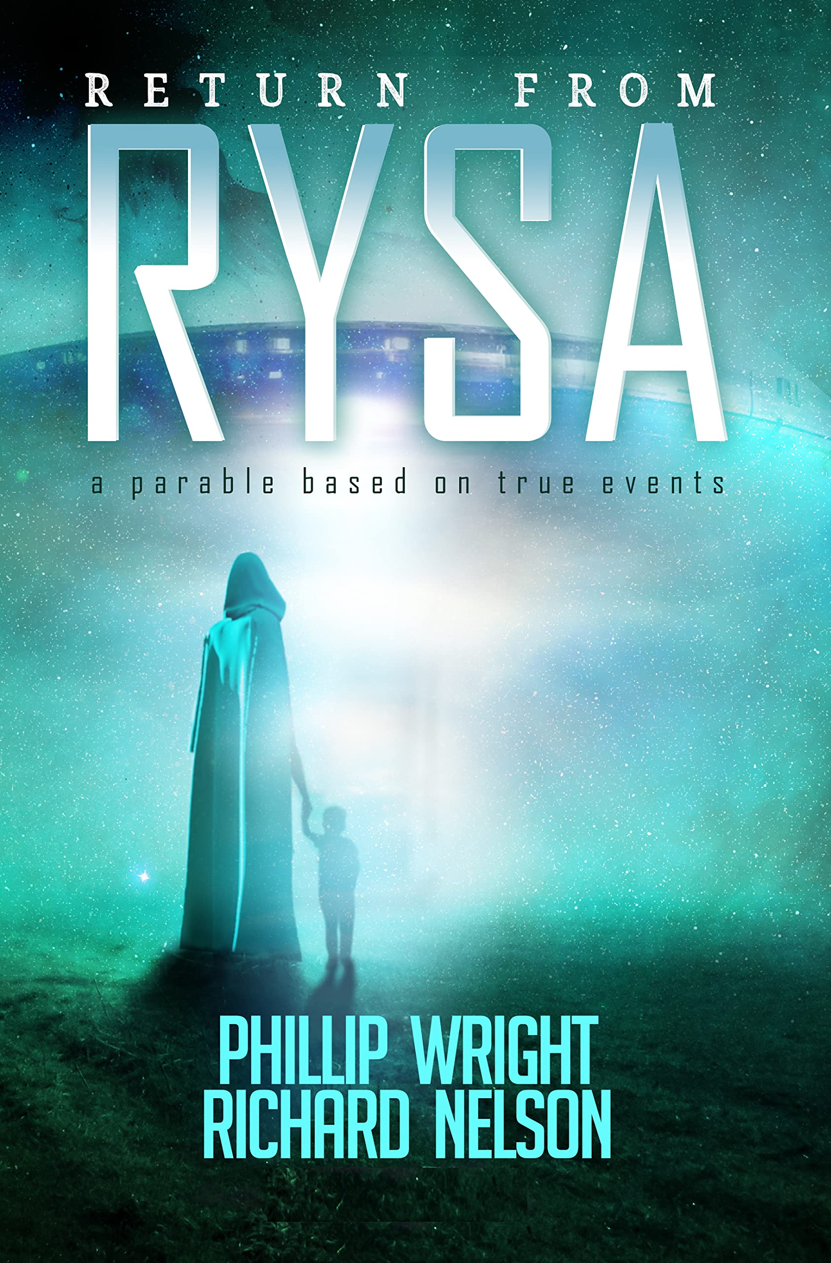 Return From Rysa: Angels and Aliens (Kindle Edition)