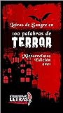 100 palabras de Terror: Microrrelatos Edición 2021
