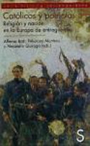 Católicos y patriotas. Religión y nación en la Europa de entreguerras