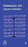 Seçme Öyküler by Sabahattin Ali