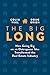The Big Long: How Going Big...