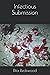 Infectious Submission (Infectious Series #3)