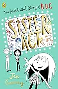 The Accidental Diary of B.U.G.: Sister Act