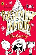 The Accidental Diary of B.U.G.: Basically Famous
