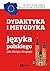 Dydaktyka i metodyka nauczania jezyka polskiego jako obcego i drugiego