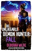 The Unlikeable Demon Hunter: Fall