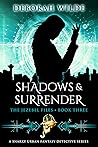 Shadows & Surrender by Deborah Wilde