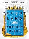 <i>When everything is lost, it’s our stories that survive.</i><br /><br />How do we weather the end of things? <i>Cloud Cuckoo Land</i> brings together an unforgettable cast of dreamers and outsiders from past, present and future to offer a vision of survival against all odds.<br /><br...
