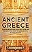 Ancient Greece: An Enthrall...